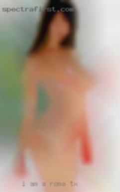 I am a woman Roma, TX with a kind heart. I am a woman Roma, TX with a kind heart.